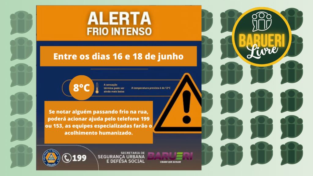 Alerta de Defesa Civil de Barueri para frio intenso dos dias 16 a 18 de junho. 