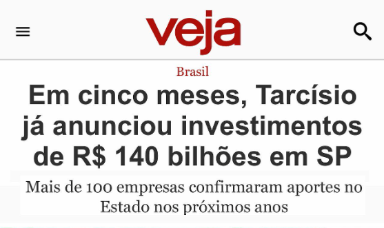 Tarcísio, governador de SP, captou investimentos de mais de 140 bilhões de reais em apenas cinco meses de mandato.