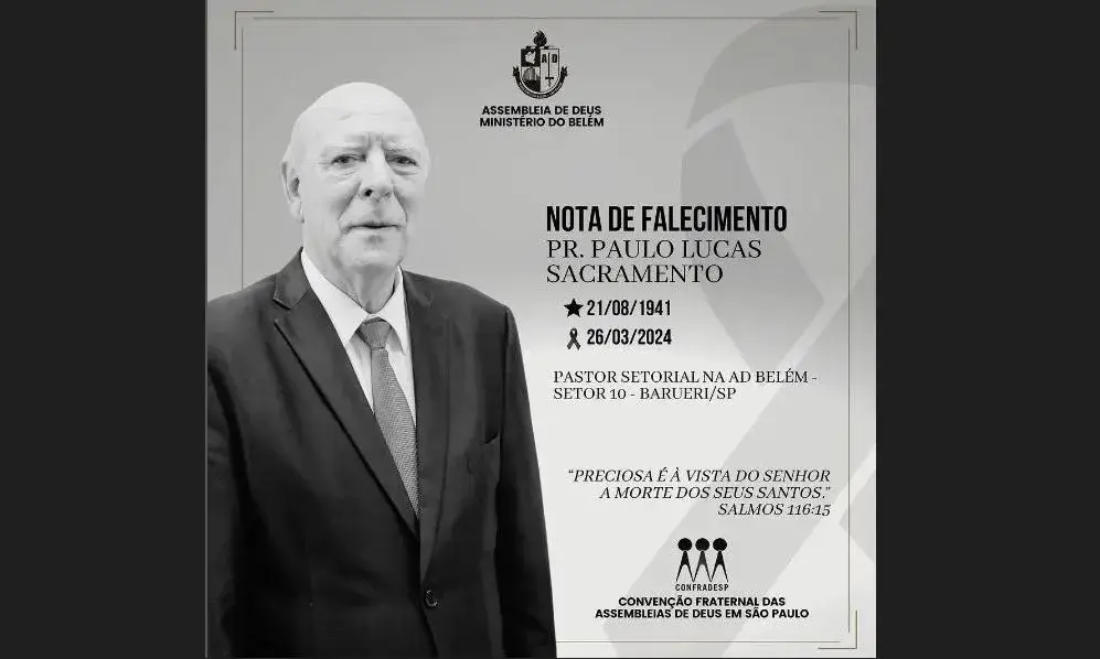 Faleceu aos 82 anos o querido Pastor Paulo Lucas Sacramento, presidente do Setor 10 (Barueri) da Assembleia de Deus Ministério do Belém.